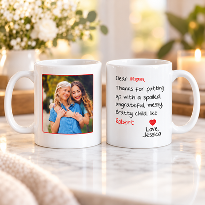 Funny Personalized Photo Mug for Mom – Custom Photo & Names – Dear Mom Thanks for Putting Up With My Sibling Mug