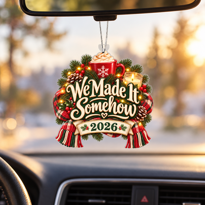 We Made It Somehow 2026 Christmas Ornament – Funny End-of-Year Keepsake Gift for Friends & Family