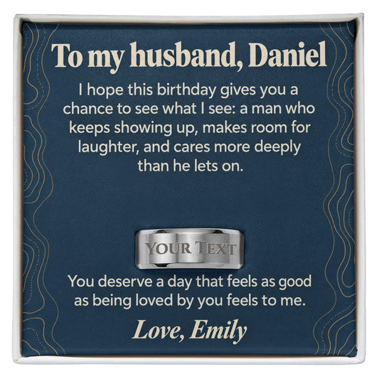 To My Husband Birthday Engraved Ring – Personalized Gift From Wife