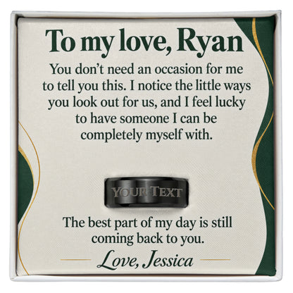 Personalized message card and engraved ring for To My Love Engraved Men's Ring