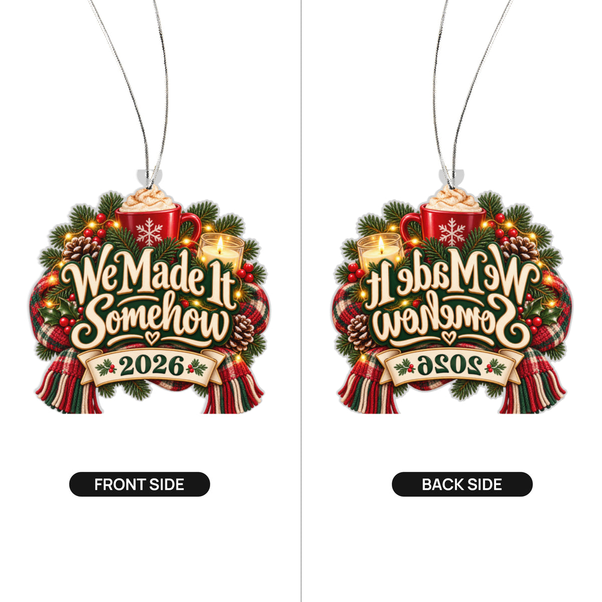 We Made It Somehow 2026 Christmas Ornament – Funny End-of-Year Keepsake Gift for Friends & Family