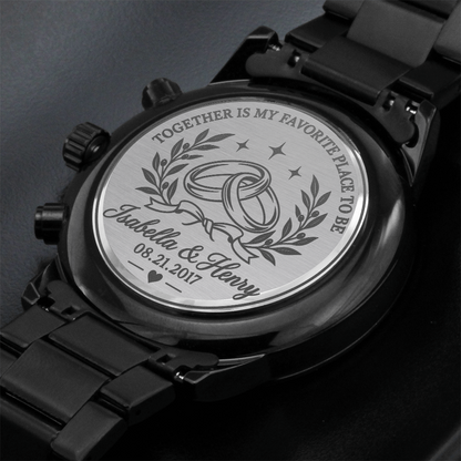 Personalized Together Is My Favorite Place to Be Black Chronograph Watch – Engraved Anniversary Gift for Him