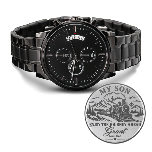 Personalized My Son Enjoy the Journey Ahead Black Chronograph Watch – Engraved Train Gift from Dad