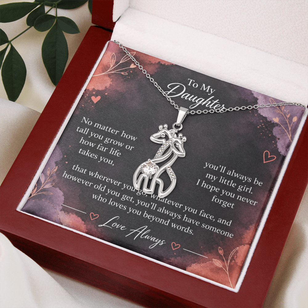 To My Daughter Giraffe Necklace – You'll Always Be My Little Girl