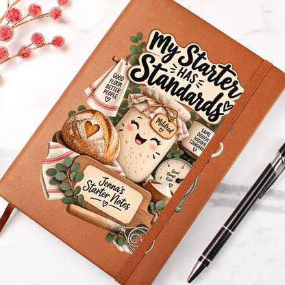 Personalized Sourdough Journal — My Starter Has Standards Custom Starter Notes