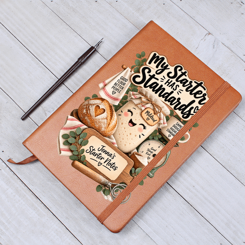 Personalized Sourdough Journal — My Starter Has Standards Custom Starter Notes