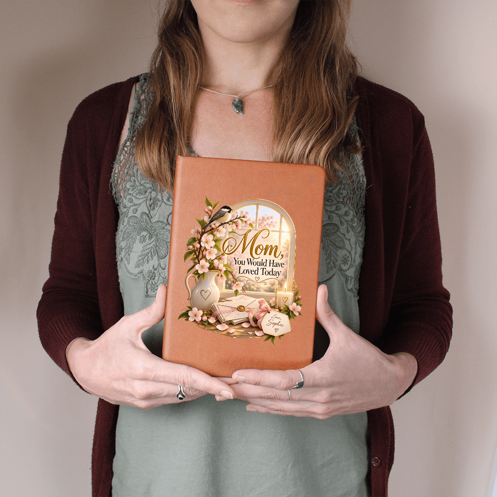 Mom, You Would Have Loved Today — Letters to Mom Memorial Journal