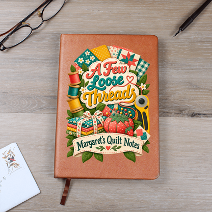 Personalized Quilting Journal — A Few Loose Threads Custom Quilt Notes Gift