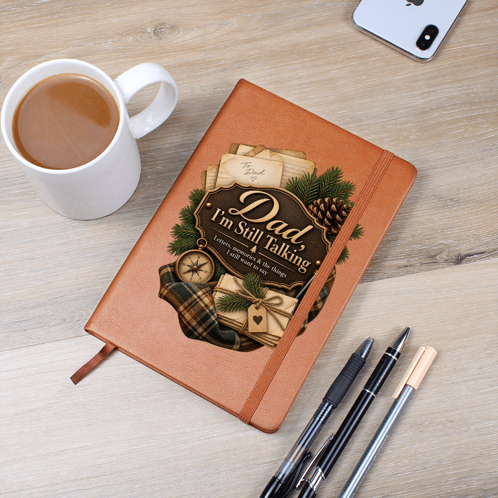 Dad, I'm Still Talking — Letters to Dad Memorial Journal