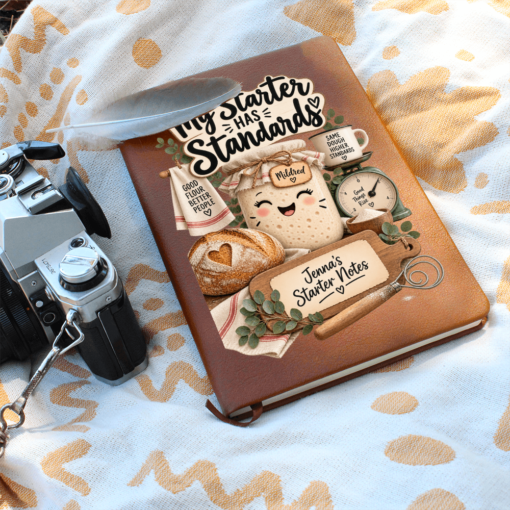 Personalized Sourdough Journal — My Starter Has Standards Custom Starter Notes