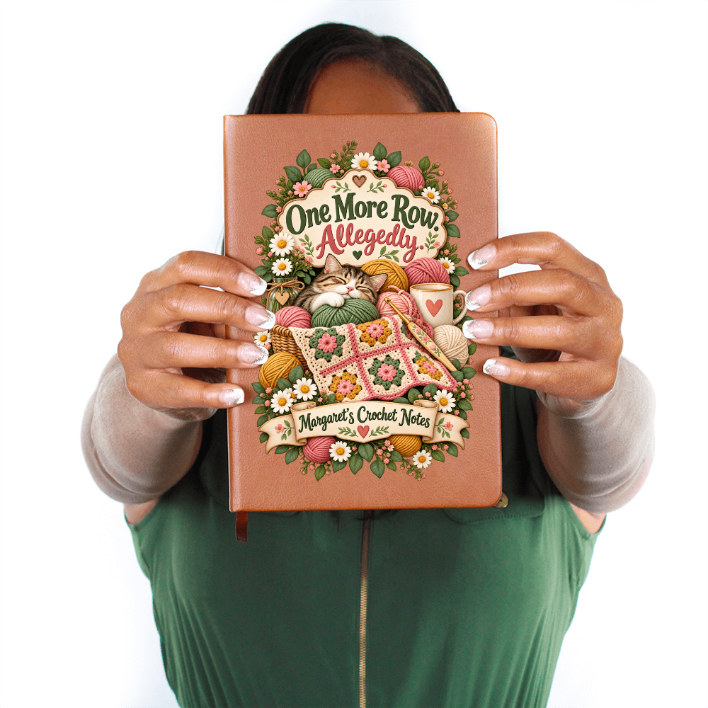 Personalized Crochet Journal — One More Row. Allegedly.