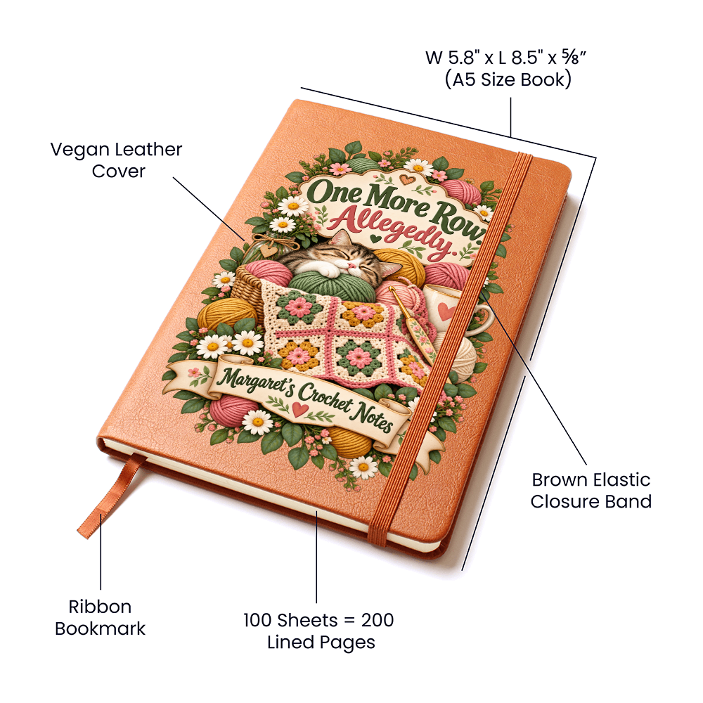 Personalized Crochet Journal — One More Row. Allegedly.