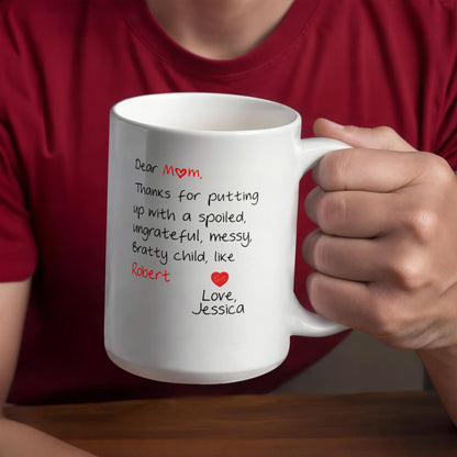 Funny Personalized Mug for Mom – Thanks for Putting Up With My Sibling – Custom Names