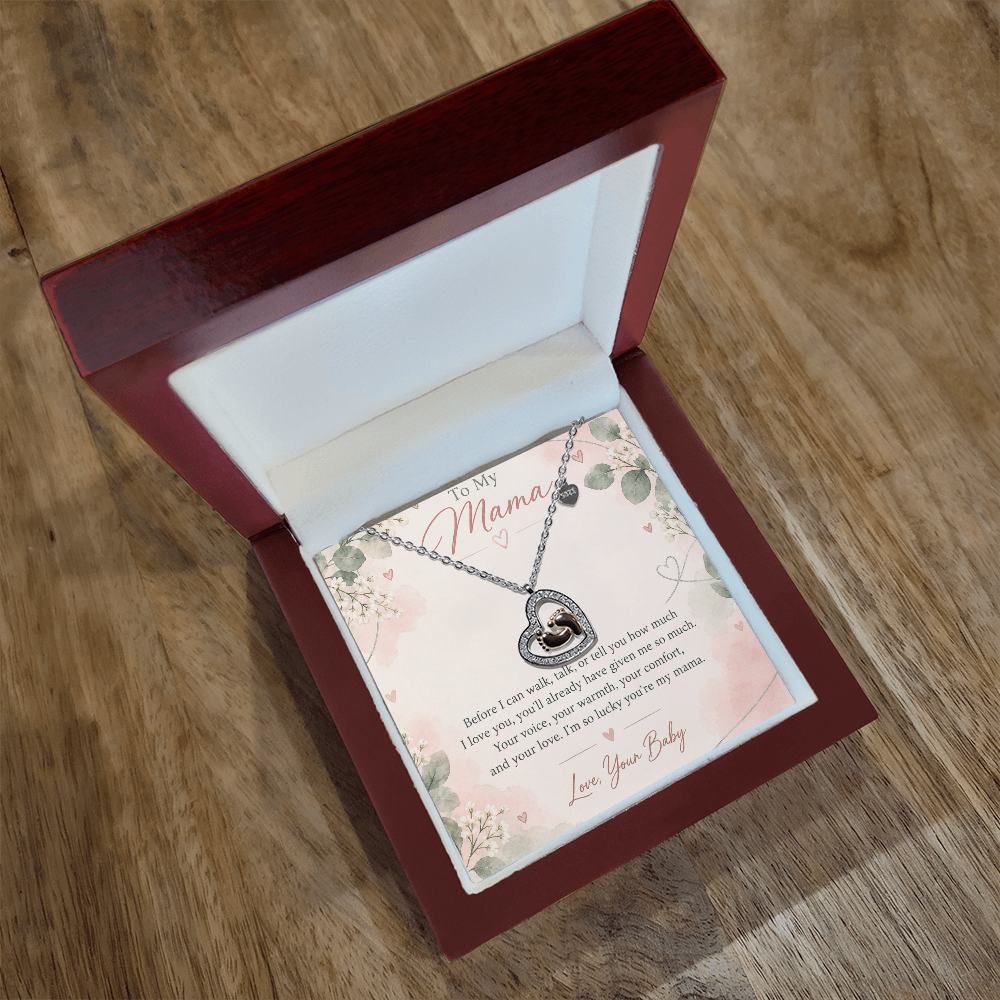 To My Mama – Before I Can Say I Love You Baby Feet Heart Necklace | Gift From Baby
