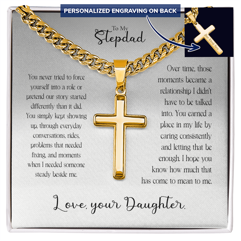 To My Stepdad Cross Necklace From Daughter – You Earned Your Place in My Life