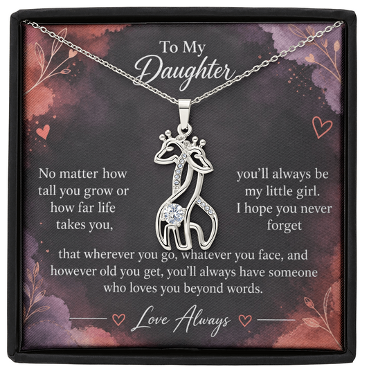 To My Daughter Giraffe Necklace – You'll Always Be My Little Girl