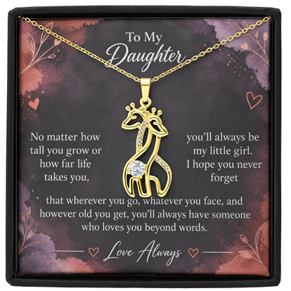 To My Daughter Giraffe Necklace – You'll Always Be My Little Girl